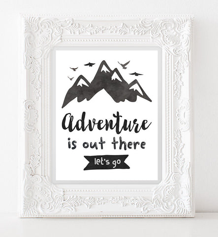 Travel Wall Art Adventure is Out There let's go, INSTANT DOWNLOAD Travel art Mountain Printable  Adventure Quote Watercolor Print Wall Decor
