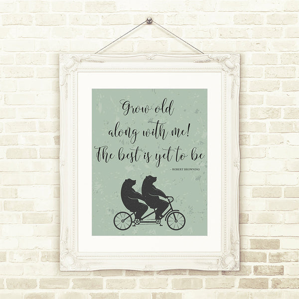 Browning Love Poem Print, Grow Old With me... Robert Browning Poem Printable Wall Art  INSTANT DOWNLOAD Love Quote, Romance print, Wedding