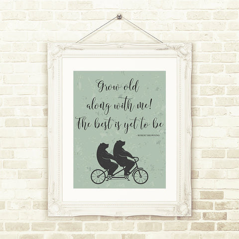 Browning Love Poem Print, Grow Old With me... Robert Browning Poem Printable Wall Art  INSTANT DOWNLOAD Love Quote, Romance print, Wedding