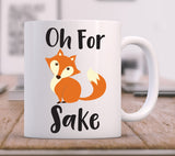 For Fox Sake Mug, Funny Coffee Mug, Fox Mug, Work Mug, Gift For Boss, Office Gift, Gift For Coworker, Funny Coffee Cup, Gift For Mom