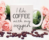 Gilmore Girls, I Like Coffee With My Oxygen, Lorelai Gilmore Coffee Mug, Coffee Cup, Coffee Lovers Gift, Funny Coffee Mug, Gift For Mom