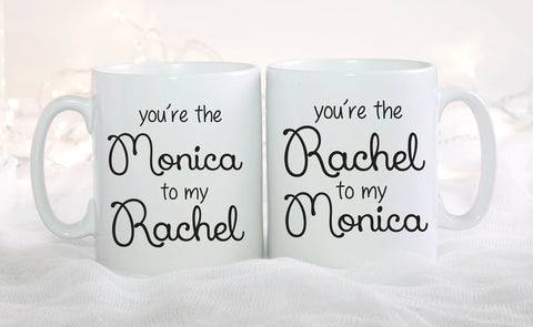 Friends TV Show Mug Set, You're The Rachel to my Monica, You're The Monica to my Rachel Coffee Mug Set, Set of 2 Mugs Best Friend Gift
