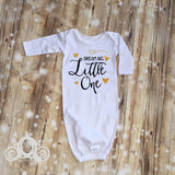 Dream Big a little One Baby Gown Layette