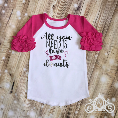 All You Need is Love and Donuts Custom Ruffle Raglan Personalized Shirt Girl Baby Toddler Shirt