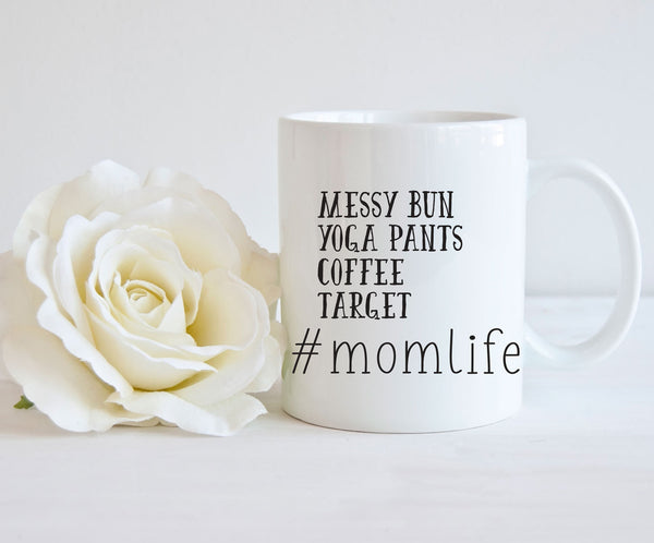 Mom Life Mug, Messy Bun, Target Mom, New Mom Mug, New Mom Gift Mug, Gift For New Mom, Coffee Cup For Mom, #Momlife Mug, Baby Shower Gift,