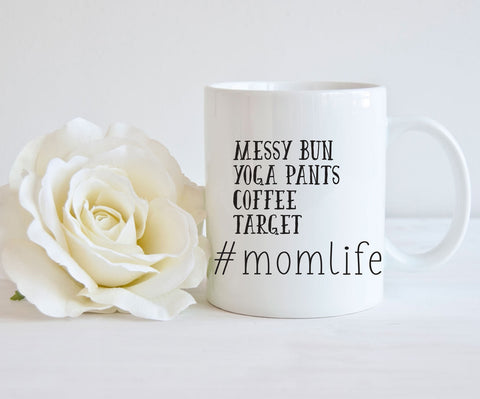 Mom Life Mug, Messy Bun, Target Mom, New Mom Mug, New Mom Gift Mug, Gift For New Mom, Coffee Cup For Mom, #Momlife Mug, Baby Shower Gift,