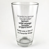 Essential Oils Glassware Gift 16 oz - Frankincense, Lavender, Lemon, Breathe, Peppermint - These Are a Few of My Favorite Things