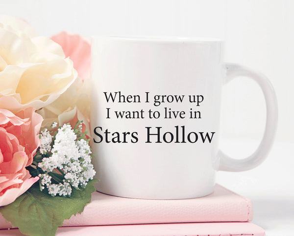 Stars Hollow Mug, I Want To Live in Stars Hollow, Lorelai Gilmore, Dragonfly Inn, Coffee Mug, Lukes Diner