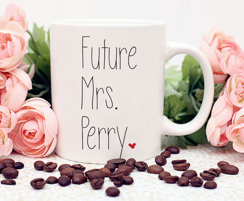 Future Mrs, Future Mrs Mug, Name Mug, Engagement Mug, I'm Engaged, Personalized Mug, I 'm Getting Married Mug, Engagement Gift, Photo Prop