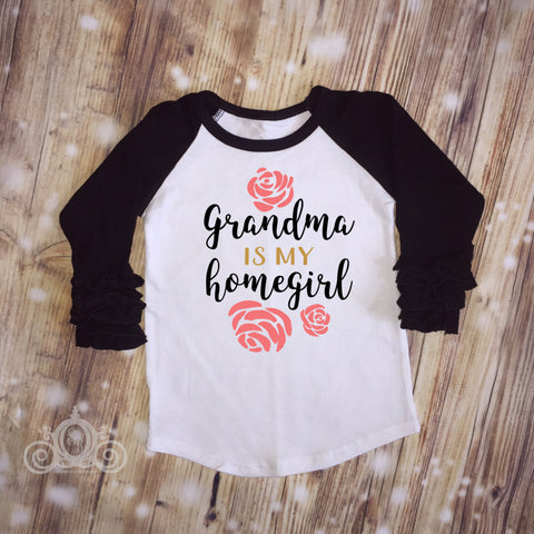 Grandma is My Homegirl Custom Ruffle Raglan Pink Roses Hipster Trendy Personalized Shirt Girl Baby Toddler Shirt