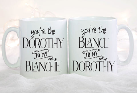 Golden Girls Mug, Golden Girls Gift, Set of 2 Best Friends Gift, Friends Mug Set, Friendship Mug, Golden Girls Coffee Mug, Blanche Devereaux