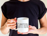 Funny Coffee Mug, Gumption Mug, Gift for Boss, Gift For coworker, Motivational Quote, Southern Quote Mug, Working Mom, Southern Mama
