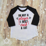 I'm Not a Player, I Just Crush a Lot Boys Unisex Shirt