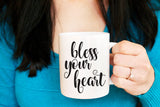 Bless Your Heart Mug, Southern Sayings, Coffee Mug Gift, Southern Charm, Quote Mug, Coffee Mug Funny, Gift for Bestfriend, Mom Mug,