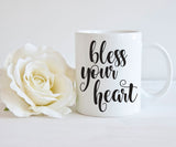 Bless Your Heart Mug, Southern Sayings, Coffee Mug Gift, Southern Charm, Quote Mug, Coffee Mug Funny, Gift for Bestfriend, Mom Mug,