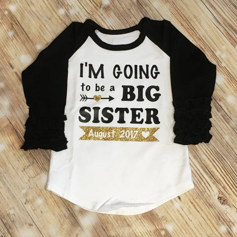 AS IS - I'm Going to Be a Big Sister Ruffle Raglan (August 2017)