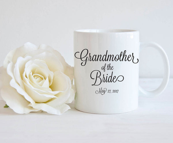 Grandmother of the Bride, Grandma of the Bride Gift, Gift for Grandmother, Mug For Grandma, Wedding Party Gift, Grandmother Coffee Mug