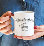 Grandmother of the Groom, Coffee Mug for Grandmother, Gift for Grandmother of the Groom, Wedding Gift For Grandmother of the Groom, Grandma