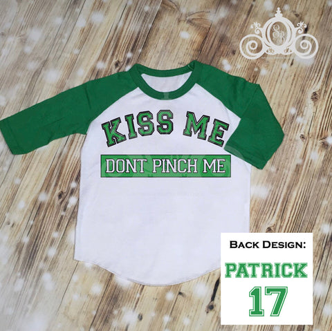 Boys Kiss Me, Don't Pinch Me St Patty's Day Shirt