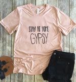 Gypsy Shirt, Stay at home gypsy, Gypsy Tee, Gypsy, Gypsy T-Shirt, Women's Shirt, Gypsy Life, Hipster Shirt, Gypsy Love, Hipster Tee, Hipster
