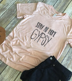 Gypsy Shirt, Stay at home gypsy, Gypsy Tee, Gypsy, Gypsy T-Shirt, Women's Shirt, Gypsy Life, Hipster Shirt, Gypsy Love, Hipster Tee, Hipster
