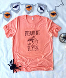 Frequent Flyer, Halloween, Witch, Halloween Tee, Halloween T-Shirt, Halloween Shirt, Witch Shirt, Funny Halloween Shirt, Mom Halloween Shirt