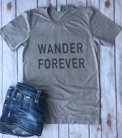 Wander Forever, Boho Shirt, Adventure Shirt, Travel Shirt, Gypsy Shirt, Gypsy Life, Trendy Shirt, Women's Shirt, Bohemian Shirt, Gypsy, Tee