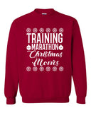 Training for a Marathon of Christmas Movies Sweatshirt - Cozy Crewneck - Holiday Lover - Gift for Her - Gift for Him