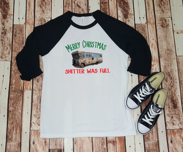 Merry Christmas Shitter Was Full- Baseball Tee-   Christmas Movie Quote Funny Christmas Shirt - Clark Griswold