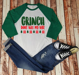 Grinch Don't Kill My Vibe Baseball Tee - Christmas Shirt - Shirt For Her - Funny Christmas Shirt