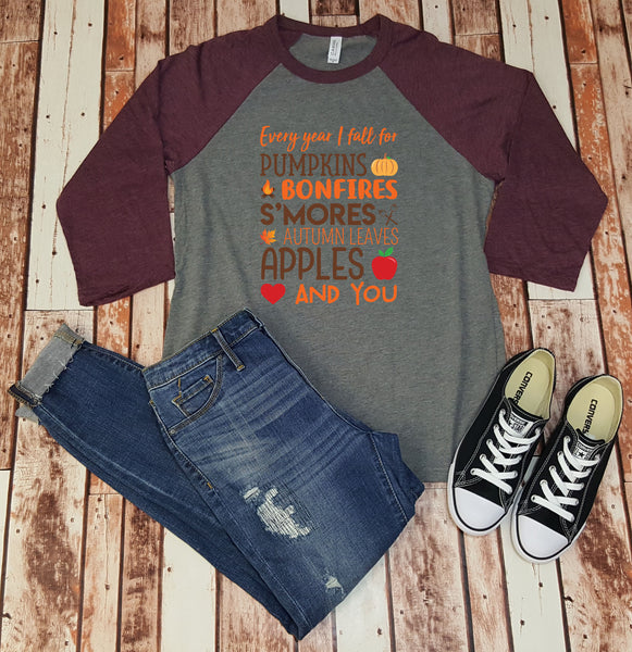 Every Year I Fall For Pumpkins, Bonfires, S'Mores, Autumn Leaves, Apples And You - Holiday Shirt - Unisex Thanksgiving Christmas Shirt