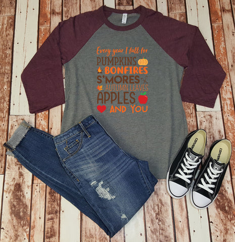Every Year I Fall For Pumpkins, Bonfires, S'Mores, Autumn Leaves, Apples And You - Holiday Shirt - Unisex Thanksgiving Christmas Shirt