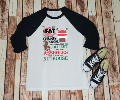 When Santa Squeezes His Fat White Ass Down That Chimney Tonight- Baseball Tee-  Christmas Movie Quote Funny Christmas Shirt - Clark Griswold