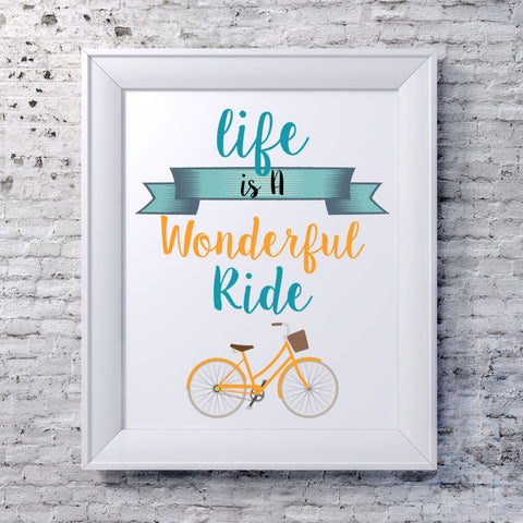 Printable Wall Art Life Is A Wonderful Ride Print, Quote with Bicycle Art , INSTANT DOWNLOAD Hipster bicycle Art Print, Inspirational Print
