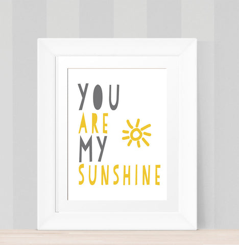 Printable Wall Art You Are My Sunshine Nursery Art Quote, INSTANT DOWNLOAD 3 Print Sizes, Modern Print, Baby's Room Decor, Yellow and Grey