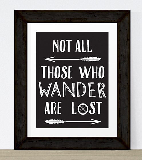 Not All Those Who Wander Are Lost INSTANT DOWNLOAD, Printable Wall Art, Hipster Art, Travel Art Print, Lord Of The Rings, Travel Poster