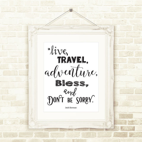 Travel  Wall art, Jack Kerouac quote Live, Travel, Adventure...Printable Wall Art  INSTANT DOWNLOAD Motivational Quote, inspirational Print