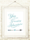Blue Nursery Wall Art You Are Our Greatest Adventure 3 Sizes, 11 x 14, 8x 10, 5 x 7 Printable Art INSTANT DOWNLOAD, Boys Nursery Decor Arrow