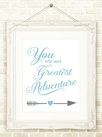 Blue Nursery Wall Art You Are Our Greatest Adventure 3 Sizes, 11 x 14, 8x 10, 5 x 7 Printable Art INSTANT DOWNLOAD, Boys Nursery Decor Arrow