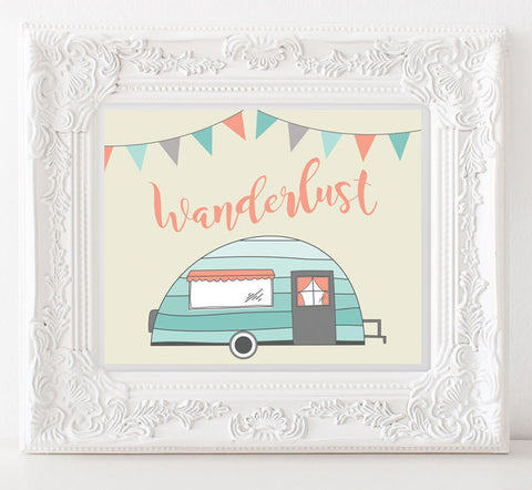 Wanderlust, Travel Wall Art, Camper, INSTANT DOWNLOAD Travel art, Adventure Printable Sign, Camping Decor, Camping Poster, RV Travel Poster