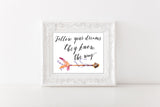 Tribal Wall Decor, Follow Your Dreams They Know The Way, Printable Wall Art INSTANT DOWNLOAD Adventure Wall Art, Arrow Wall Decor, 3 Sizes